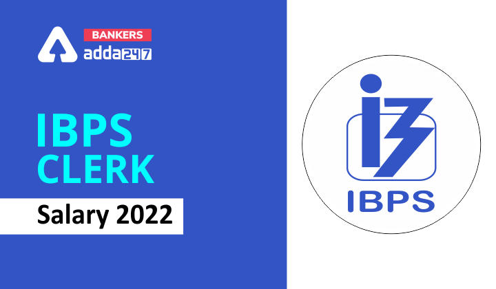 IBPS Clerk Salary Structure, Pay Scale & Promotion_40.1