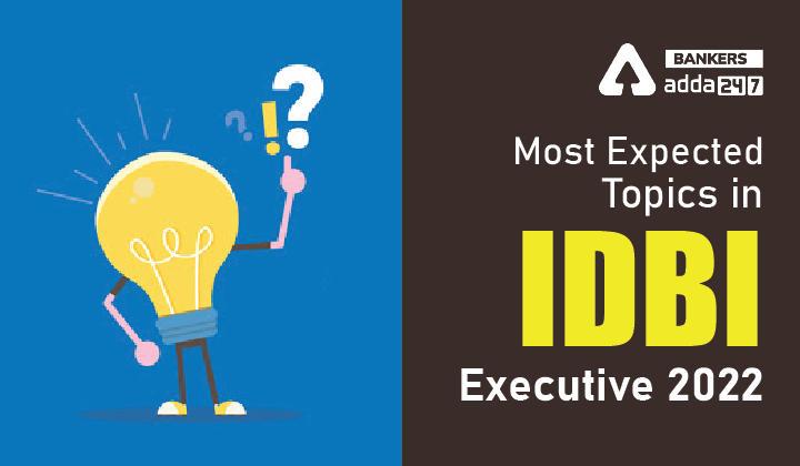 Most Expected Topics For IDBI Executive 2022 Exam_40.1