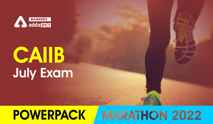 CAIIB July Exam Marathon 2022_40.1