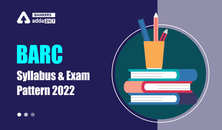 BARC Syllabus & Exam Pattern 2022 Detailed PDF_40.1