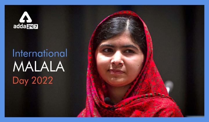 International Malala Day 2022, History & Significance_40.1