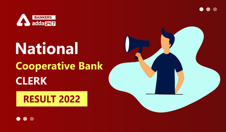 National Cooperative Bank Clerk Result 2022, Cut off & Merit List_40.1