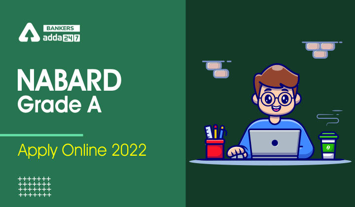 NABARD Grade A Apply Online 2022 Last Date to Apply till 7th August_40.1
