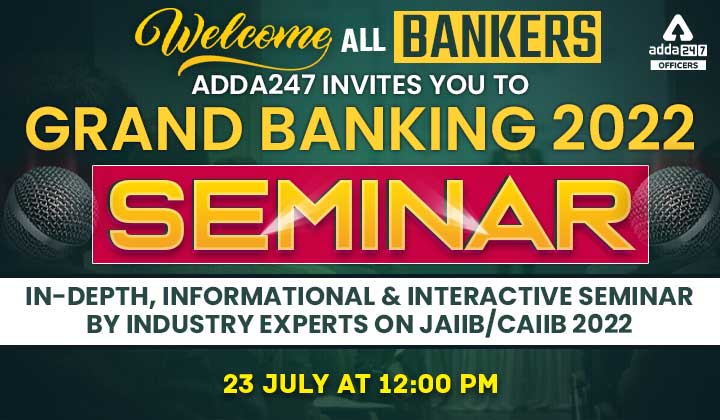 Grand Banking Seminar 2022: Welcome All Bankers- 23rd July_40.1