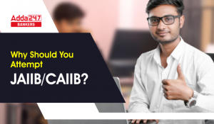 Why Should You Attempt JAIIB-CAIIB