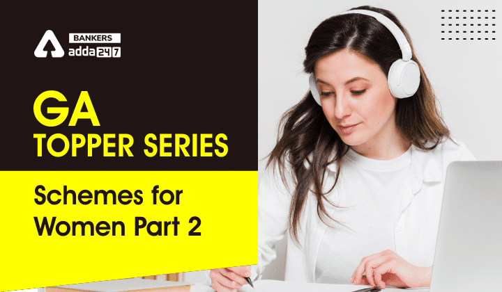 GA Topper Series : Women Schemes Part 2_40.1