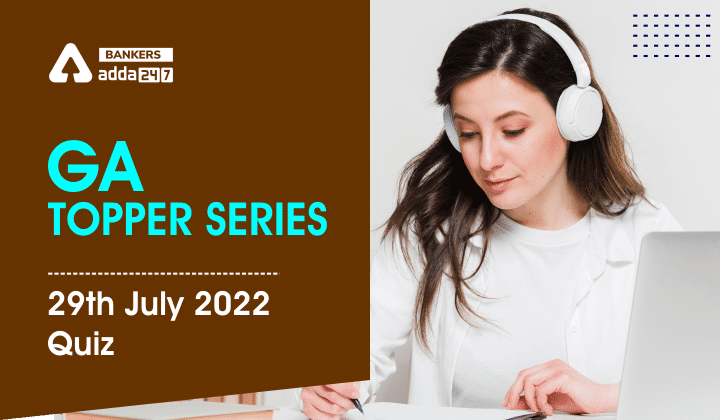 GA Topper Series : 29th July 2022_40.1