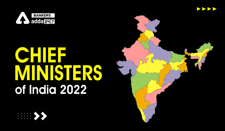 Current Chief Ministers of India 2022 State-Wise CM_40.1