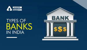 Type of Banks In India: List of Different Types of Banks