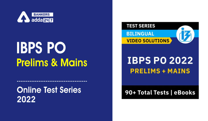 IBPS PO Prelims & Mains Online Test Series 2022_40.1