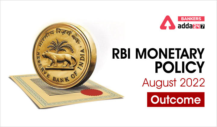 RBI Monetary Policy August 2022 Outcome, Repo Rate &; Inflation Hike |_40.1
