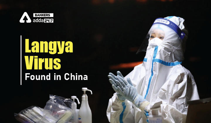 Langya Virus Found in China: Spread & Other details_40.1