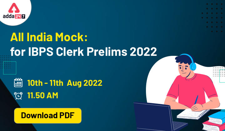 Download PDF of All India Mock: IBPS Clerk Prelims 2022- 10th-11th August_40.1