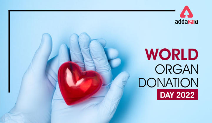 World Organ Donation Day 2022, History & Significance_40.1