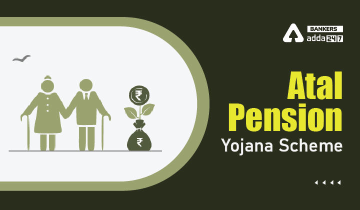 Atal Pension Yojana Scheme: Benefits & Other Information_40.1