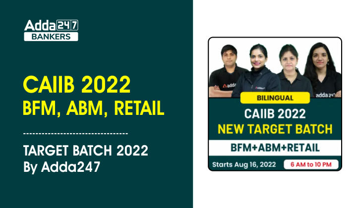 CAIIB BFM, ABM, Retail New Target Batch 2022 By Adda247(Bilingual Medium)