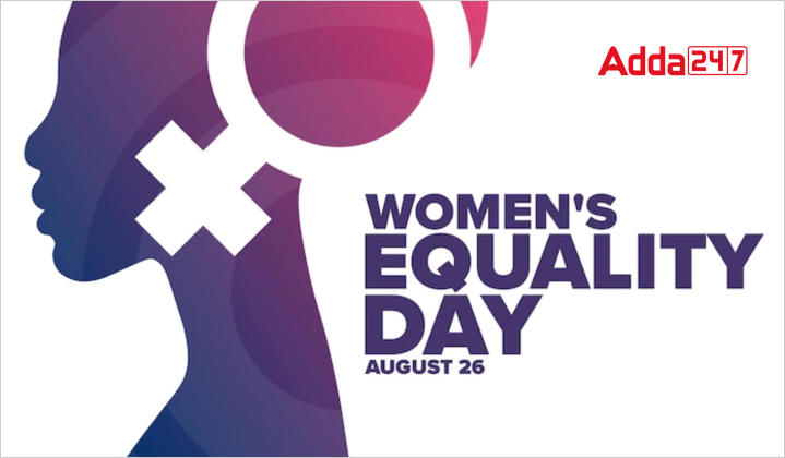 Women's Equality Day 2022, History, Significance & Facts_40.1