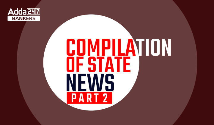State Wise Current Affairs 2022 For Upcoming Exams Part 2_40.1