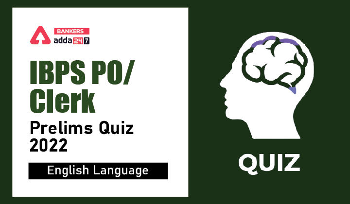 English Quizzes For IBPS Clerk/PO Prelims 2022- 1st September_40.1