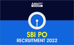 SBI PO Notification 2022 Call Letter Out, Exam Date For 1673 Posts