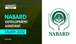 NABARD Development Assistant Salary 2022 In-Hand Salary, Pay Scale & Job Profile
