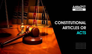Target 30 + in General Awareness : Constitutional Articles or Acts