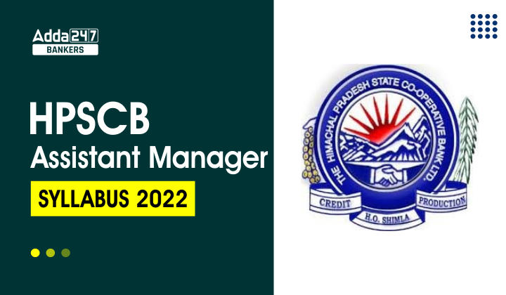 HPSCB Assistant Manager Syllabus & Exam pattern 2022_40.1