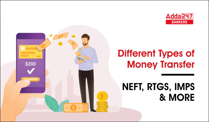 Target 40+ in General awareness: Different types of money transfer: NEFT, RTGS, IMPS & more |_40.1