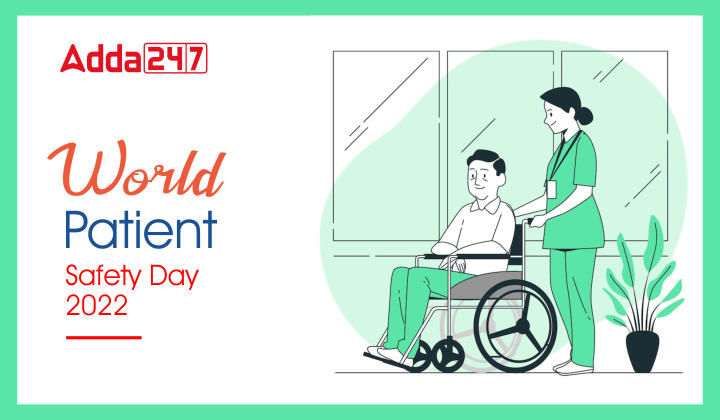 World Patient Safety Day 2022, History, Significance & Theme_40.1