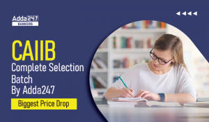 CAIIB Complete Selection Batch By Adda247: Biggest Price Drop