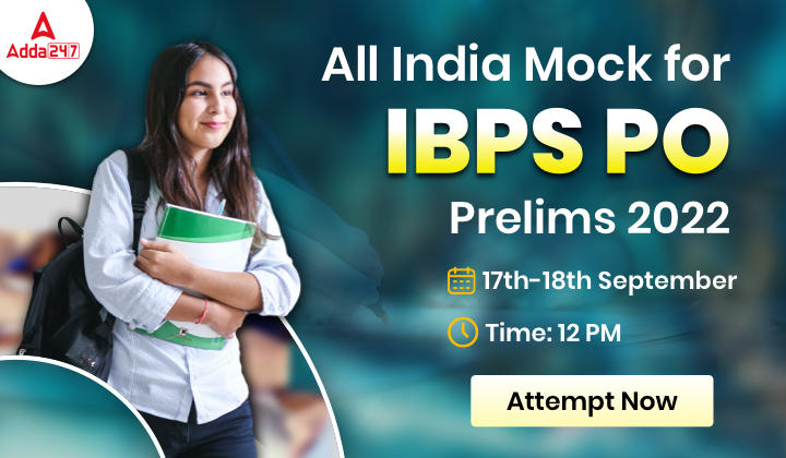 All India Mock for IBPS PO Prelims 2022 on 17th & 18th September_40.1