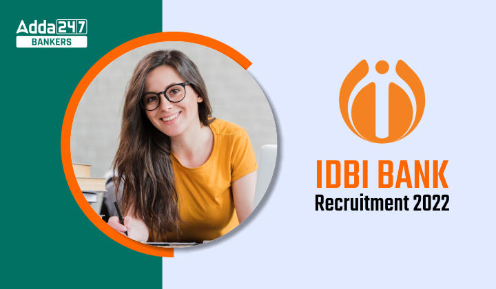 IDBI Bank Recruitment 2022 Notification Out For Various posts_40.1