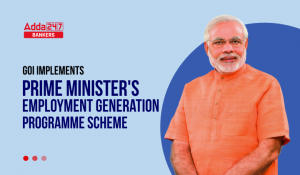 GoI implements “Prime Minister’s Employment Generation Programme” scheme