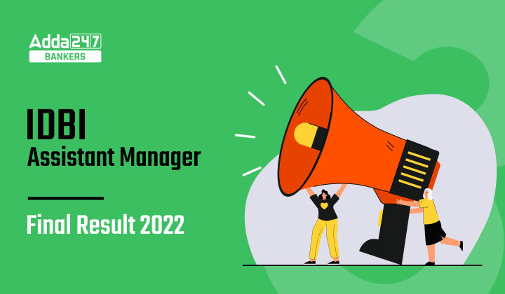 IDBI Assistant Manager Final Result 2022 Final Result Link_40.1
