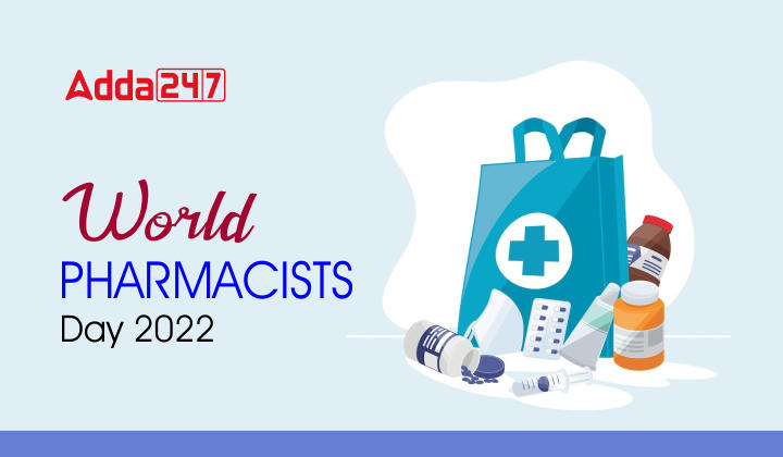 World Pharmacists Day 2022, Theme, History & Significance_40.1
