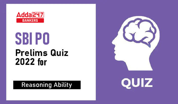 Reasoning Ability Quiz For SBI PO Prelims 2022- 1st October_40.1