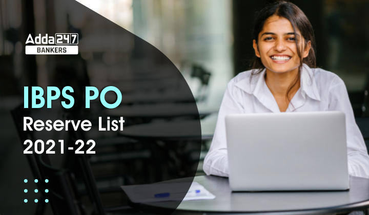 IBPS PO Reserve List 2022-23, Check Provisional Allotment_40.1