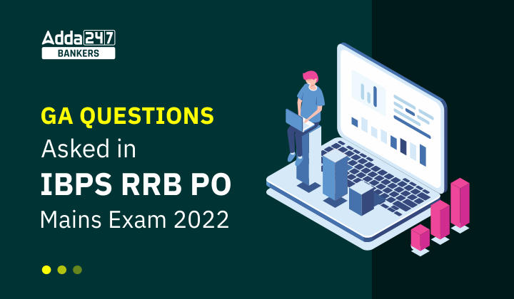 GA Questions Asked in IBPS RRB PO Mains Exam 2022_40.1
