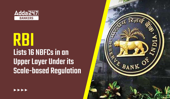 RBI Lists 16 NBFCs in Upper Layer Under Its Scale-Based Regulation_40.1