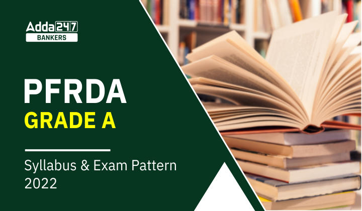 PFRDA Grade A Syllabus 2022 & Exam Pattern_40.1
