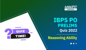 Reasoning Ability Quiz For IBPS PO Prelims 2022- 14th October