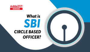What is SBI Circle Based Officer