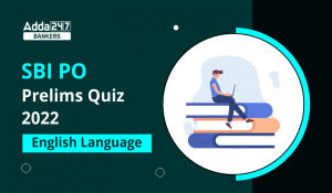English Quizzes For SBI PO Prelims 2022- 18th October