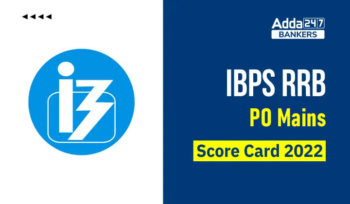 IBPS RRB PO Mains Score Card 2022 Out, Shortlisted Candidates Marks List |_40.1