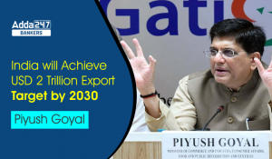 India Will Achieve USD 2 Trillion Export Target By 2030: Piyush Goyal