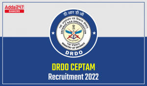 DRDO Recruitment 2022, Last Date Extended to Apply Online for 1061 Ceptam 10 Admin & Allied Post