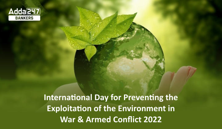 International Day for Preventing the Exploitation of the Environment in War and Armed Conflict 2022_40.1