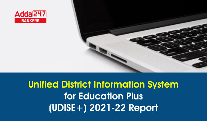 Unified District Information System for Education Plus (UDISE+) 2021-22 Report_40.1