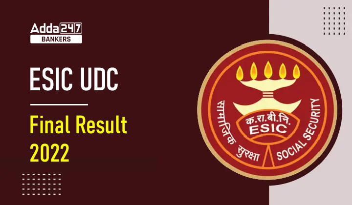 ESIC UDC Final Result 2022 Out, Download Phase 3 Result PDF_40.1