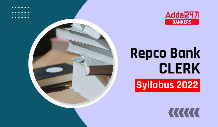 REPCO Bank Exam Syllabus 2022 Junior Assistant Syllabus PDF_40.1